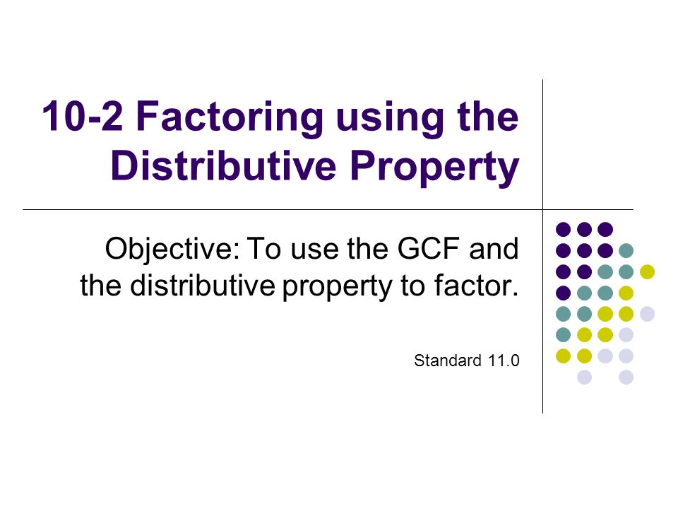 how to find the gcf using distributive property how to find the gcf using distributive property