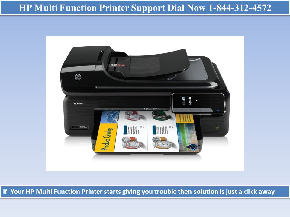 HP Multi Function Printer Support Dial Now If Your HP Multi Function Printer starts giving you trouble then solution is just a click away