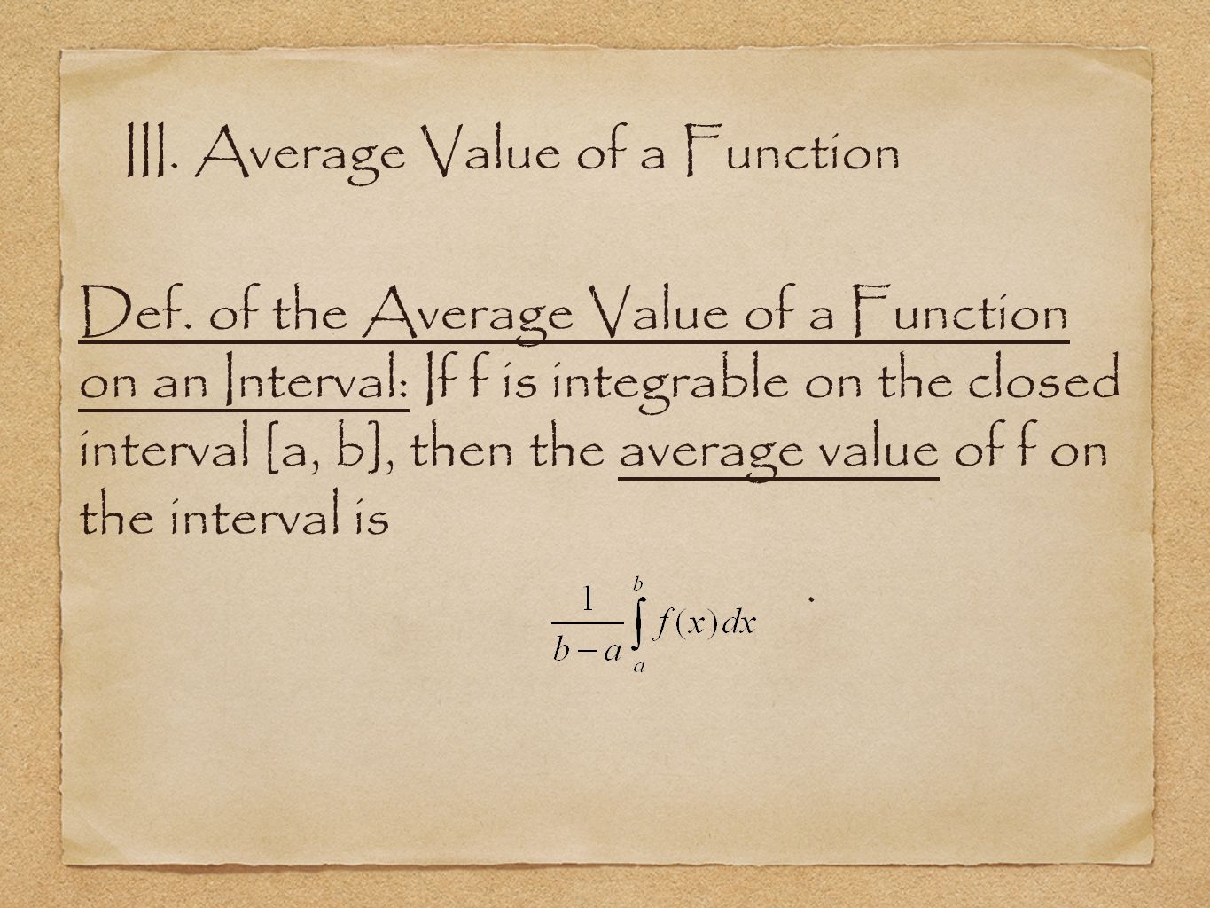 III. Average Value of a Function Def.