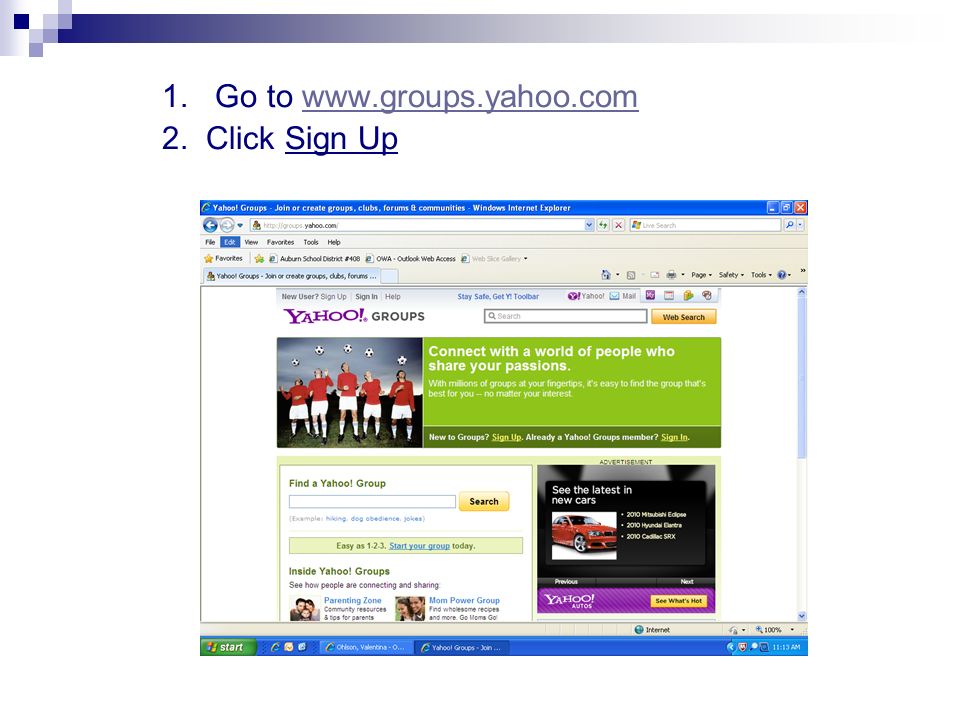 1. Go to   2. Click Sign Upwww.groups.yahoo.com