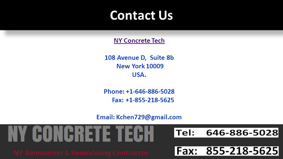 Contact Us NY Concrete Tech 108 Avenue D, Suite 8b New York USA.
