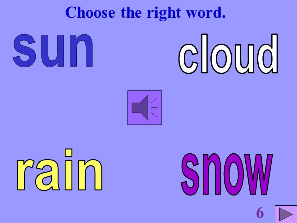 Choose the right word. 5