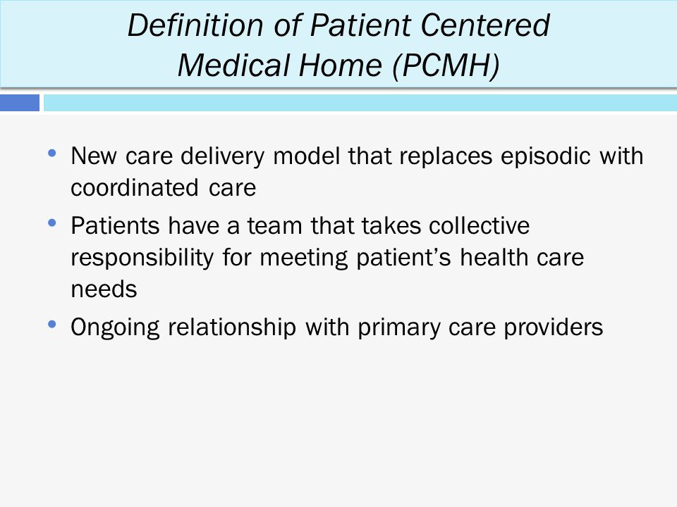 Definition of medical home model Definition of medical home model