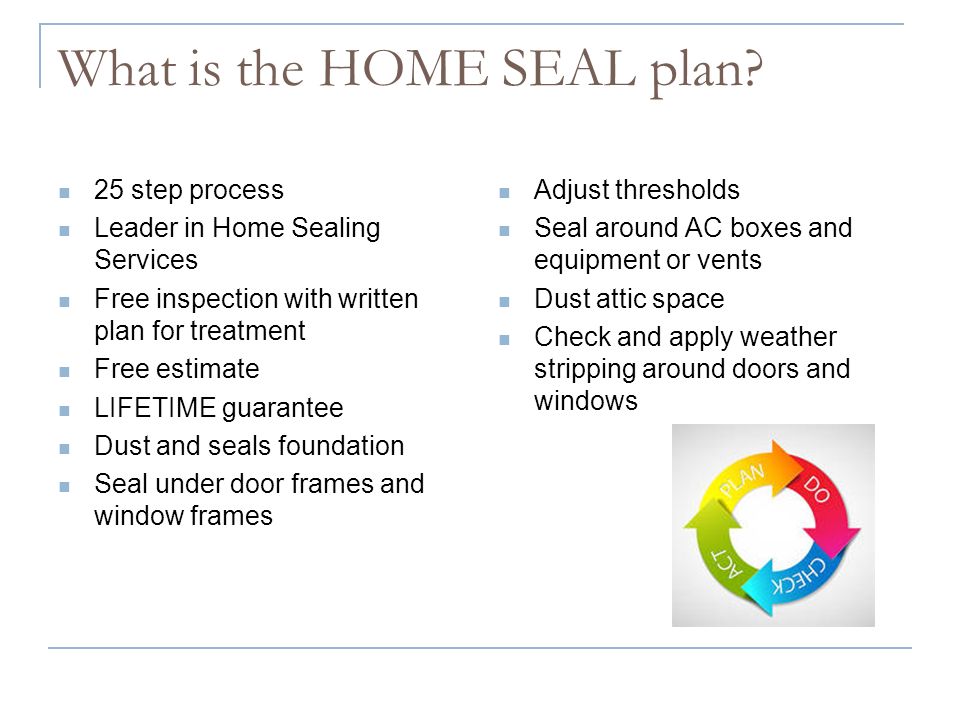 What is the HOME SEAL plan.