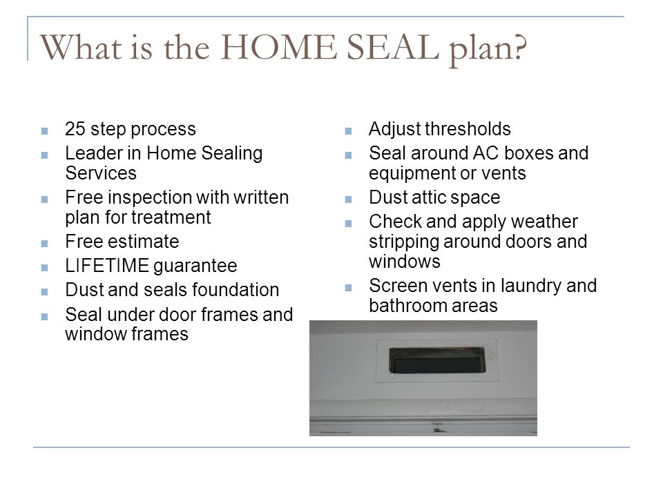 What is the HOME SEAL plan.