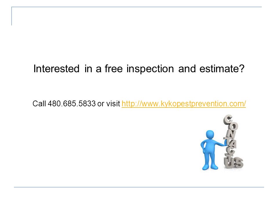 Interested in a free inspection and estimate.