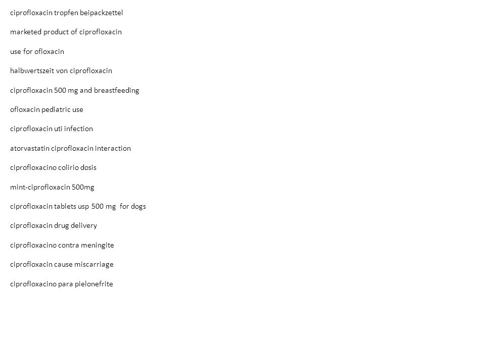 Ciprofloxacin And Beastfeeding