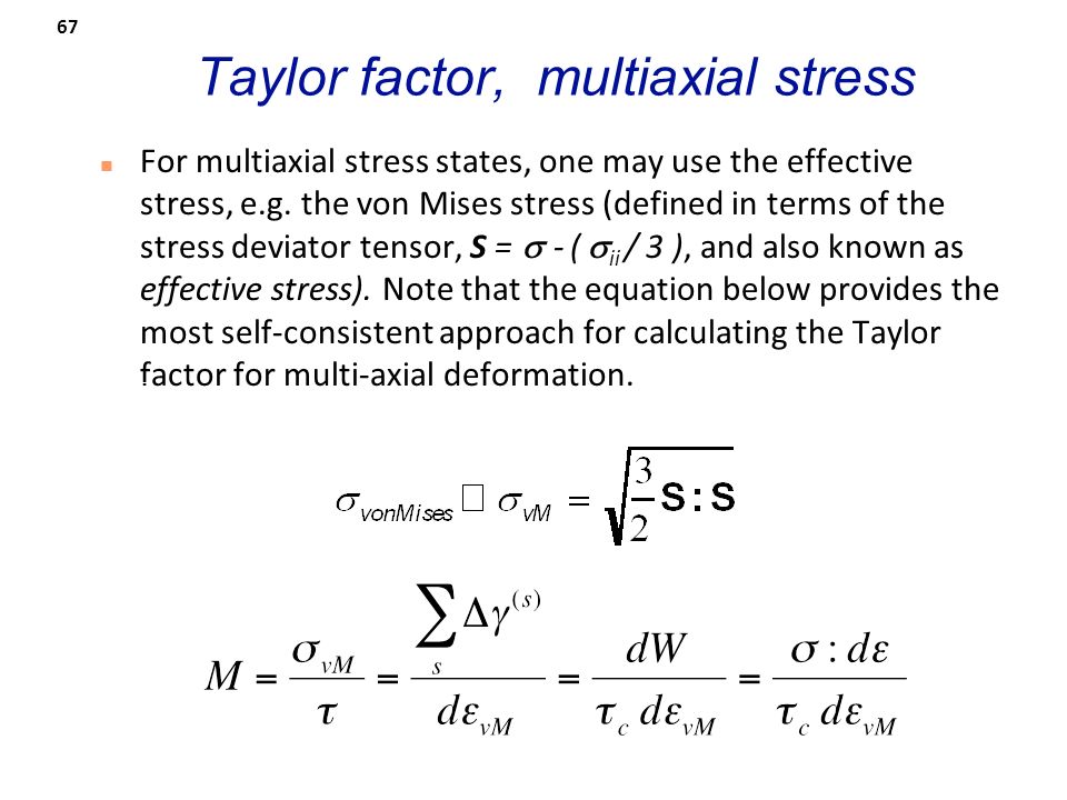 Polycrystal Plasticity Multiple Slip Texture Microstructure 67 Taylor Factor Multiaxial Stress N For States One May Use The
