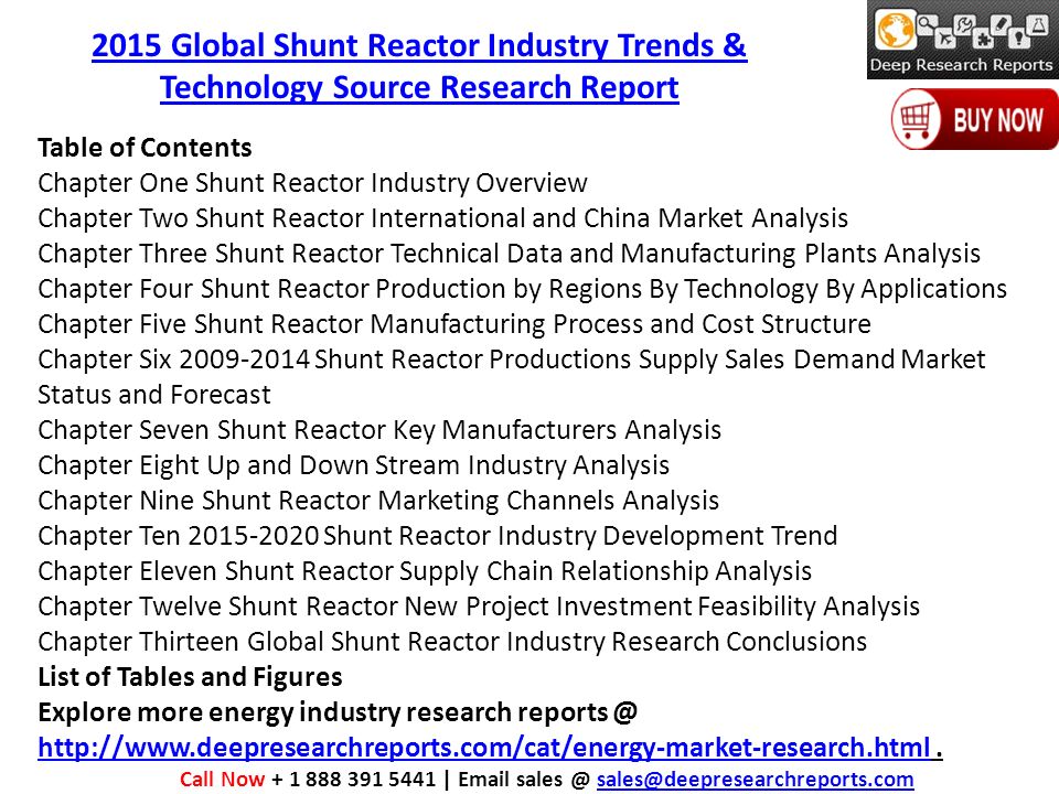 Table of Contents Chapter One Shunt Reactor Industry Overview Chapter Two Shunt Reactor International and China Market Analysis Chapter Three Shunt Reactor Technical Data and Manufacturing Plants Analysis Chapter Four Shunt Reactor Production by Regions By Technology By Applications Chapter Five Shunt Reactor Manufacturing Process and Cost Structure Chapter Six Shunt Reactor Productions Supply Sales Demand Market Status and Forecast Chapter Seven Shunt Reactor Key Manufacturers Analysis Chapter Eight Up and Down Stream Industry Analysis Chapter Nine Shunt Reactor Marketing Channels Analysis Chapter Ten Shunt Reactor Industry Development Trend Chapter Eleven Shunt Reactor Supply Chain Relationship Analysis Chapter Twelve Shunt Reactor New Project Investment Feasibility Analysis Chapter Thirteen Global Shunt Reactor Industry Research Conclusions List of Tables and Figures Explore more energy industry research