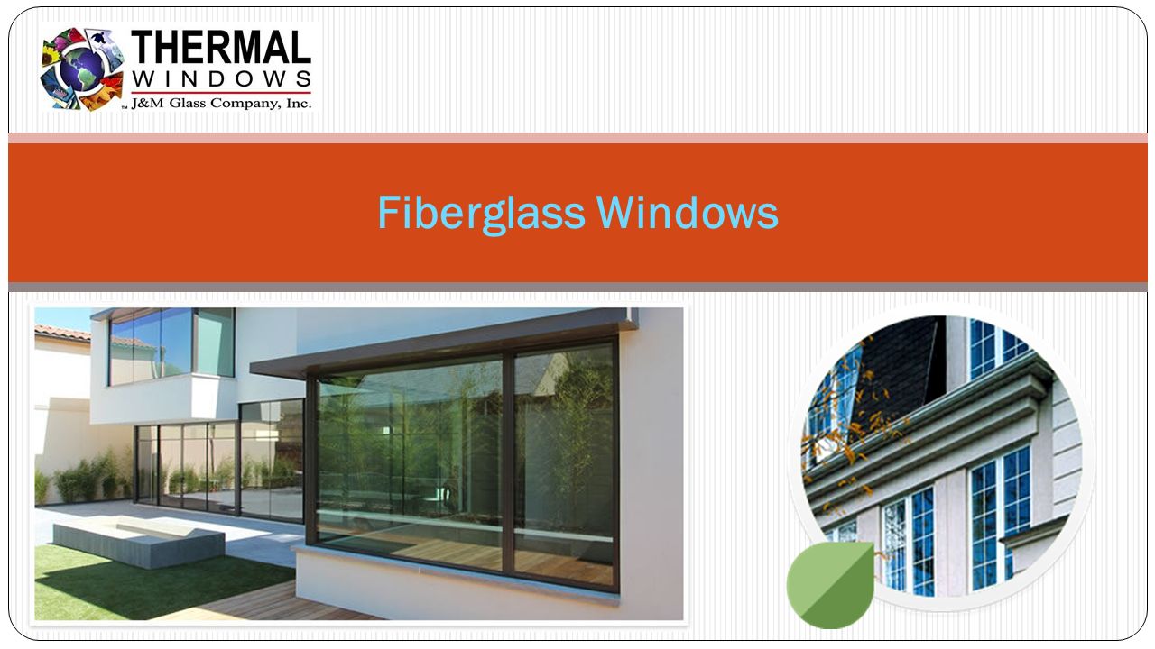 Fiberglass Windows