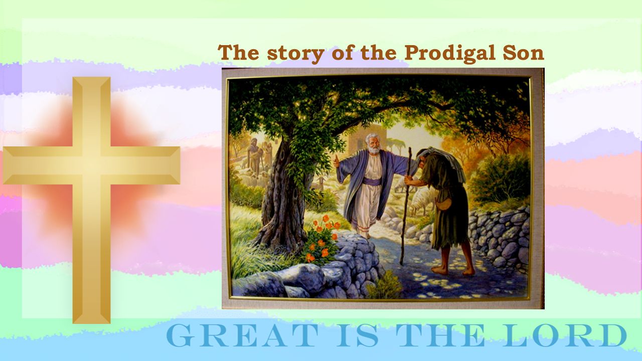 The story of the Prodigal Son
