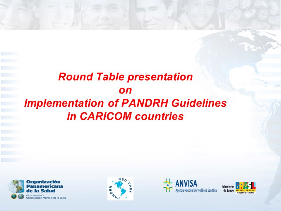 Round Table Presentation On Implementation Of Pandrh Guidelines In 1 Round Table Presentation On Implementation Of Pandrh Guidelines In Caricom Countries
