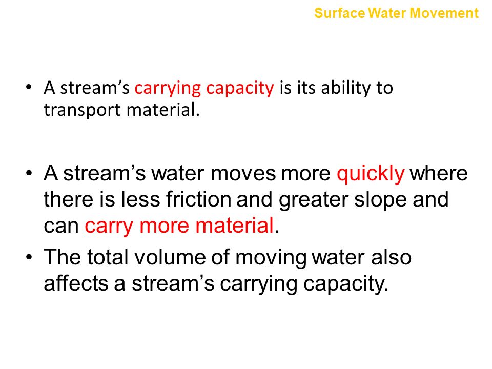 surface water wind ice and land movement stream bed a streams how does water velocity affect the size of particle that running water can transport