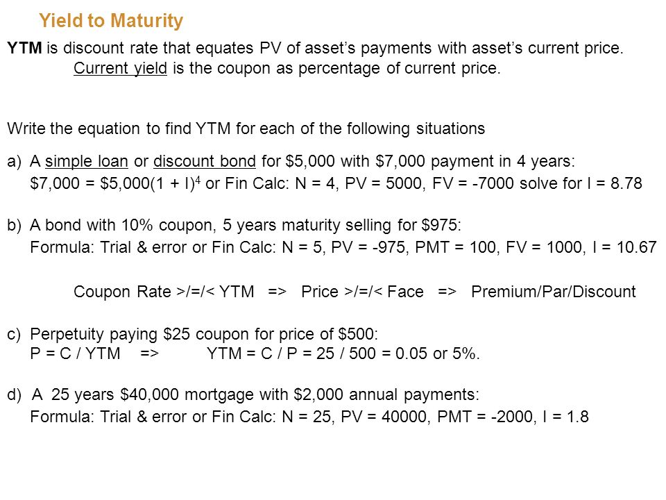 Time Value Of Money Today Is Worth More Than In The 5 Yield To Maturity