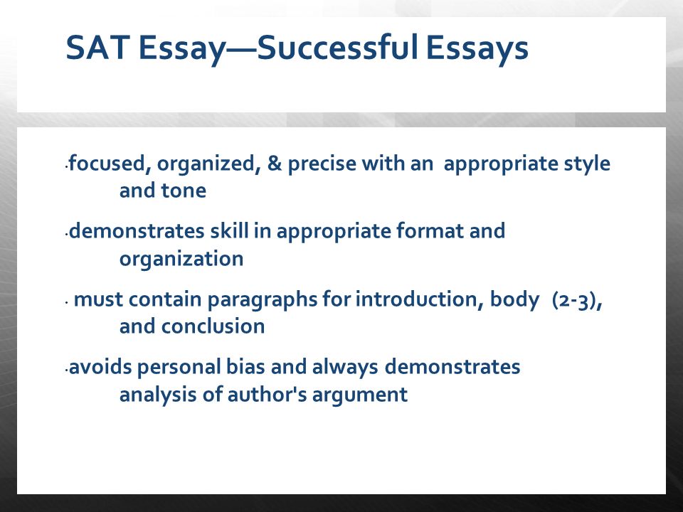 tips for sat essay writing How to write a killer sat essay: an award-winning author's practical writing tips on sat essay prep oct 15, 2011 sat writing and language, and sat essay sections. tips for sat essay writing How to write a killer sat essay: an award-winning author's practical writing tips on sat essay prep oct 15, 2011 sat writing and language, and sat essay sections.