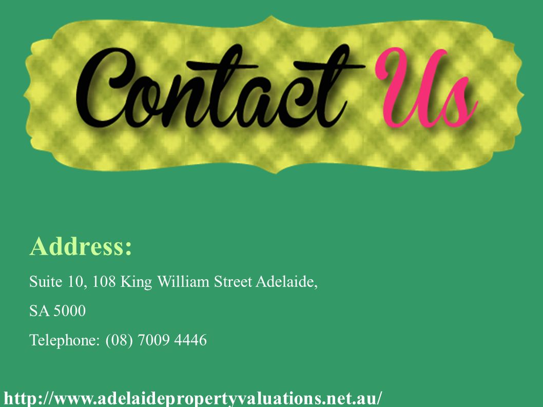 Address: Suite 10, 108 King William Street Adelaide, SA 5000 Telephone: (08)