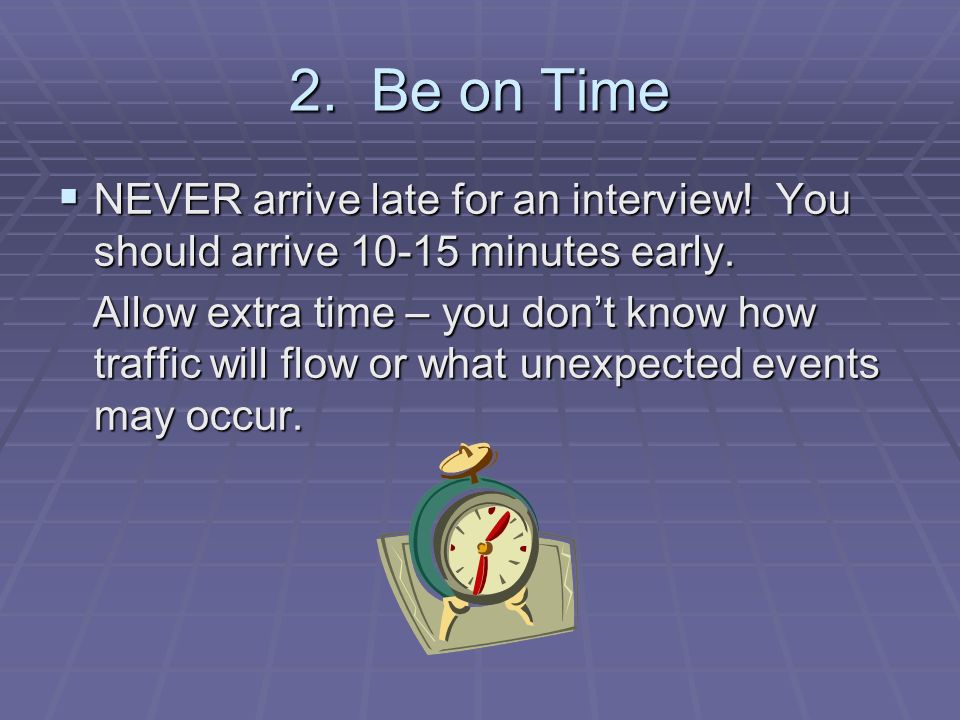 how early should you arrive to an interview
