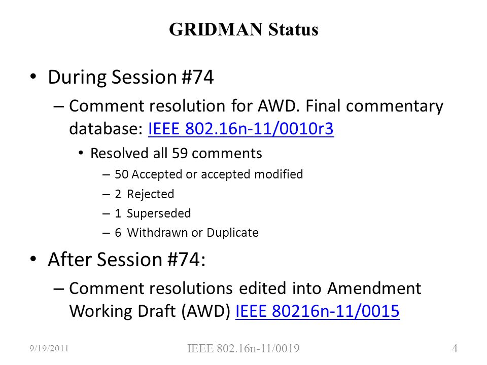 GRIDMAN Status During Session #74 – Comment resolution for AWD.
