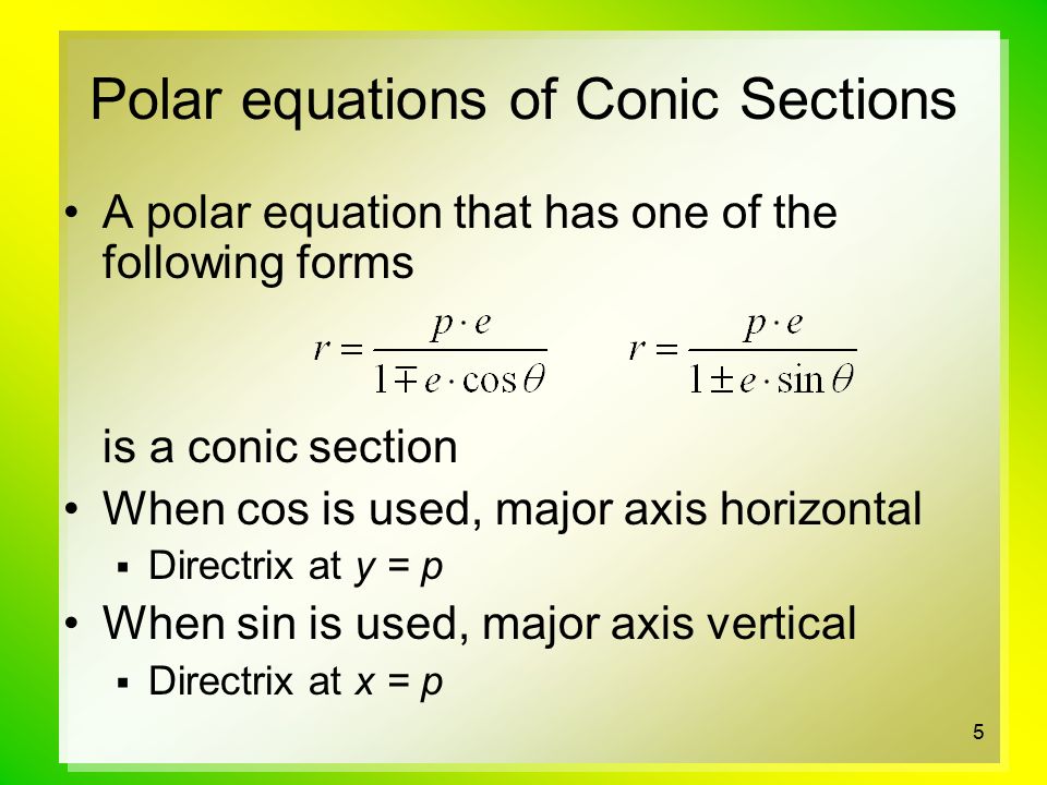 Conic Sections In Polar Coordinates Lesson Definition Of Parabola 5 Polar Equations