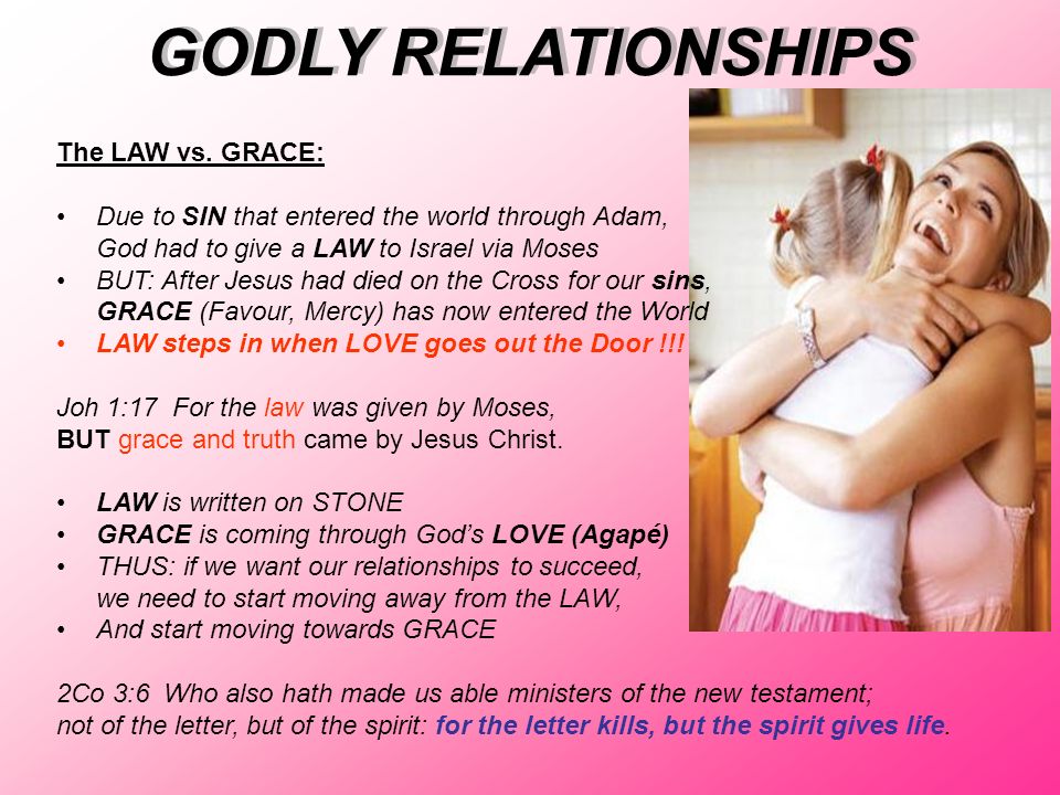 godly relationships introduction 1jo 4 7 my beloved friends let us spirit of the law vs letter of the law
