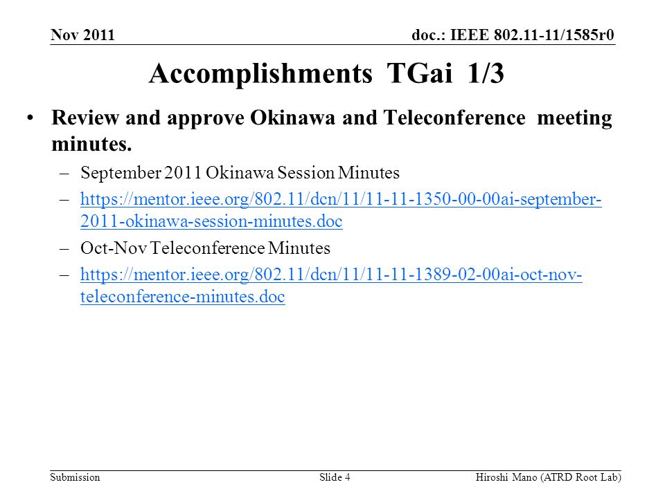 doc.: IEEE /1585r0 Submission Accomplishments TGai 1/3 Review and approve Okinawa and Teleconference meeting minutes.
