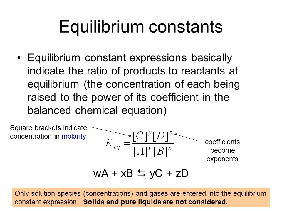 Chapter 9 Chemical Reactions Topics We Ll Be Looking At In This Equilibrium Constants Constant Expressions Basically Indicate The Ratio Of Products To Reactants At