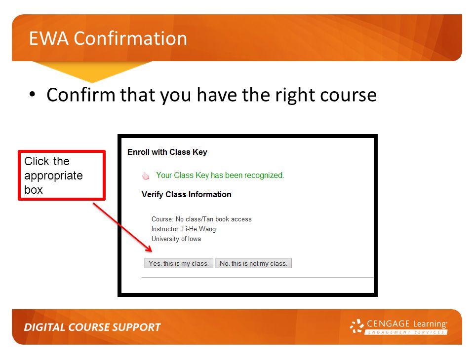 EWA Confirmation Confirm that you have the right course Click the appropriate box