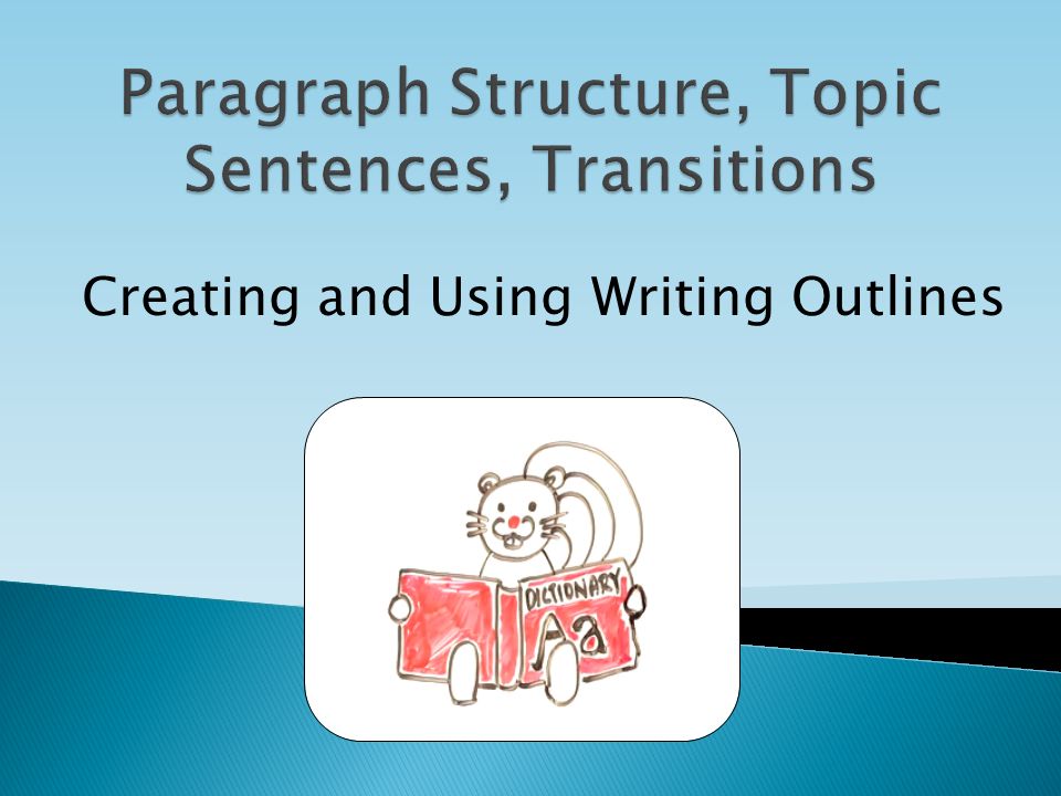 Creating and Using Writing Outlines