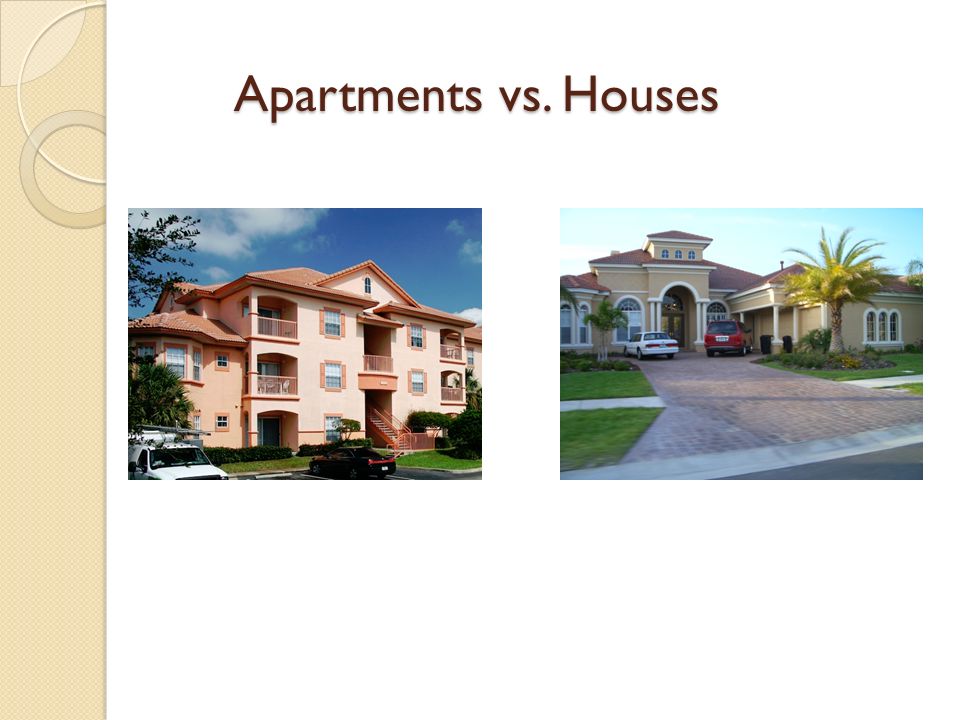 Apartments vs. Houses