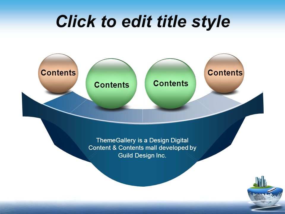 Click to edit title style ThemeGallery is a Design Digital Content & Contents mall developed by Guild Design Inc.
