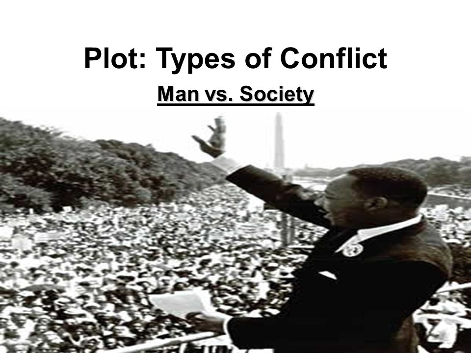 Plot: Types of Conflict Man vs. Society
