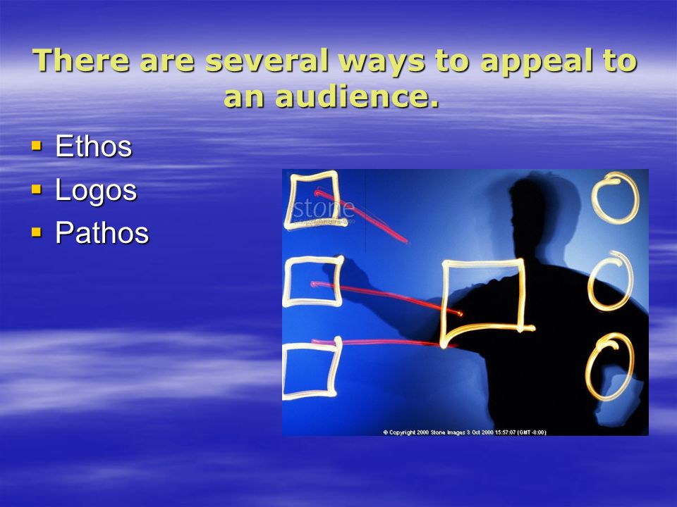 There are several ways to appeal to an audience. There are several ways to appeal to an audience.