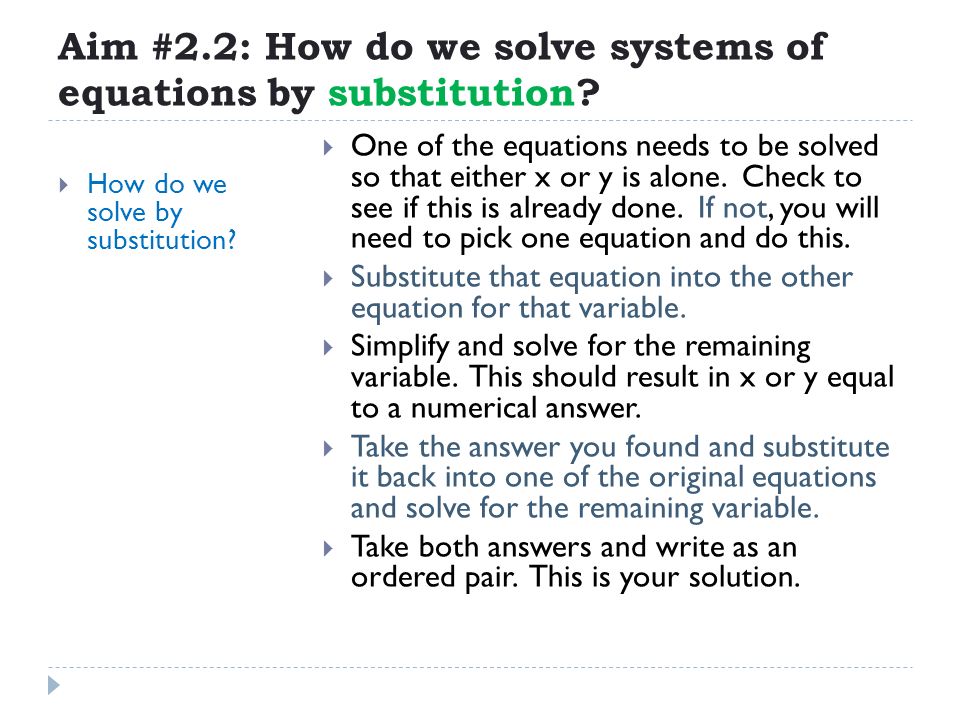 Aim #2.2: How do we solve systems of equations by substitution.