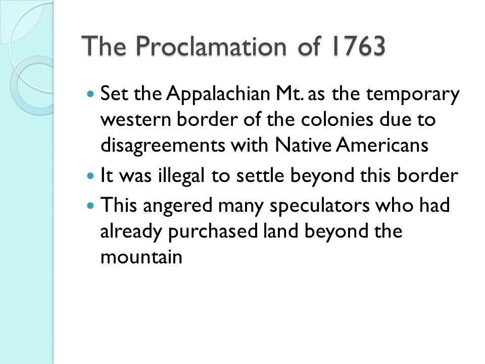 The Proclamation of 1763 Set the Appalachian Mt.