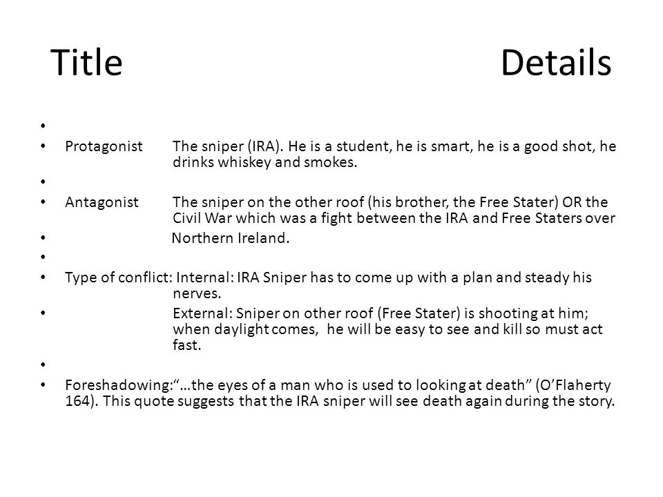 Title Details ProtagonistThe sniper (IRA).