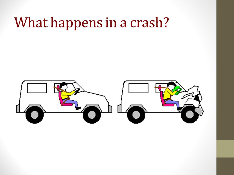 What happens in a crash