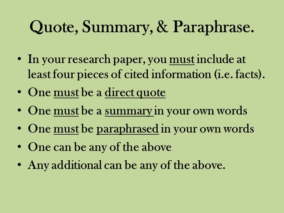 Quote, Summary, & Paraphrase.