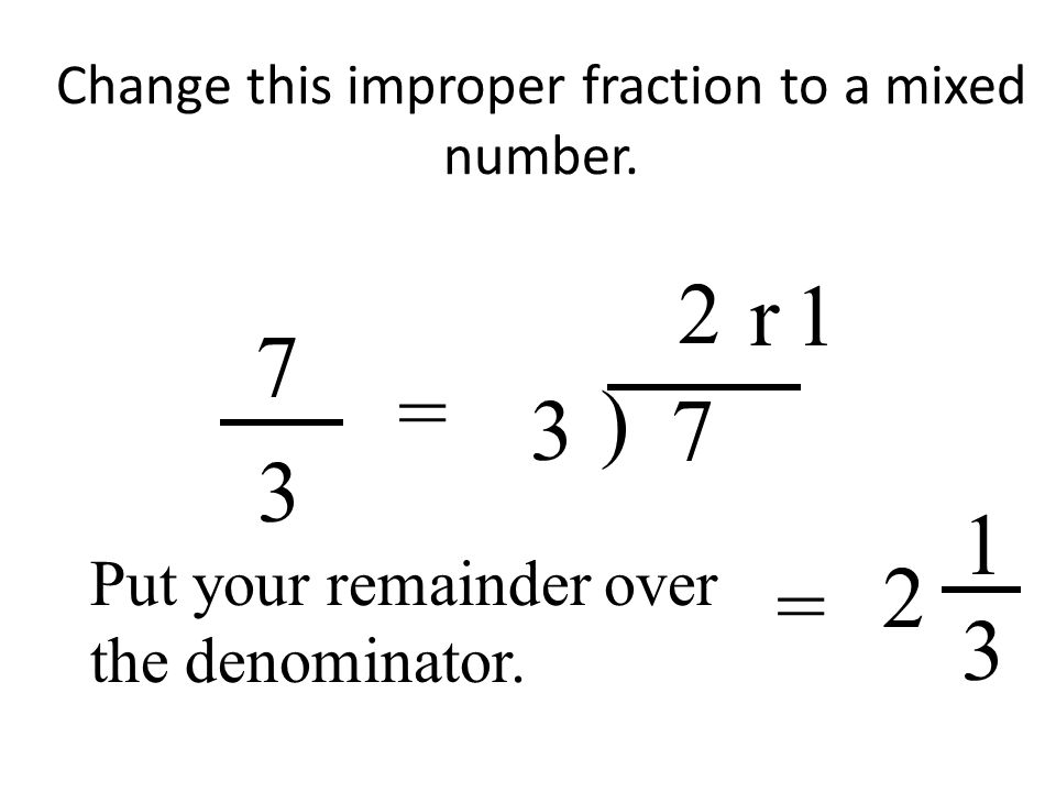Change this improper fraction to a mixed number.