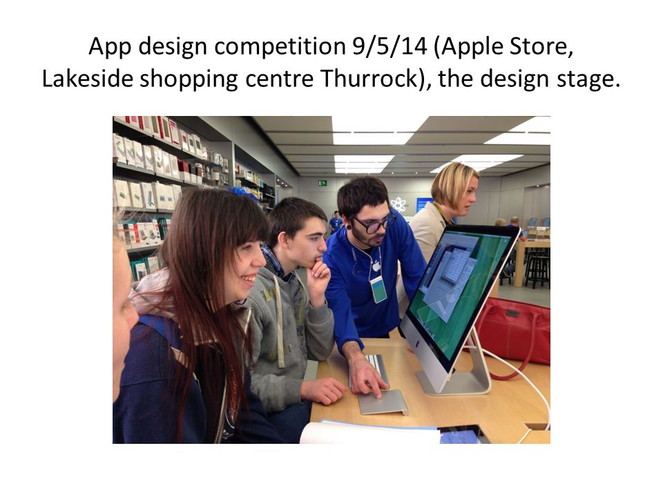 App design competition 9/5/14 (Apple Store, Lakeside shopping centre Thurrock), the design stage.