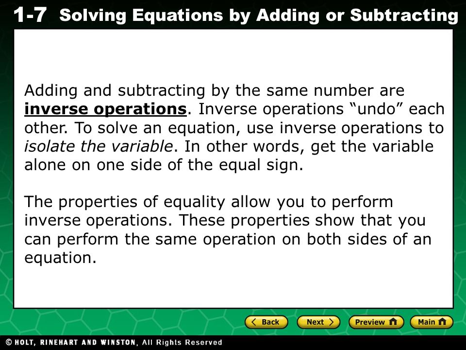 Evaluating Algebraic Expressions 1-7 Solving Equations by Adding or Subtracting Adding and subtracting by the same number are inverse operations.