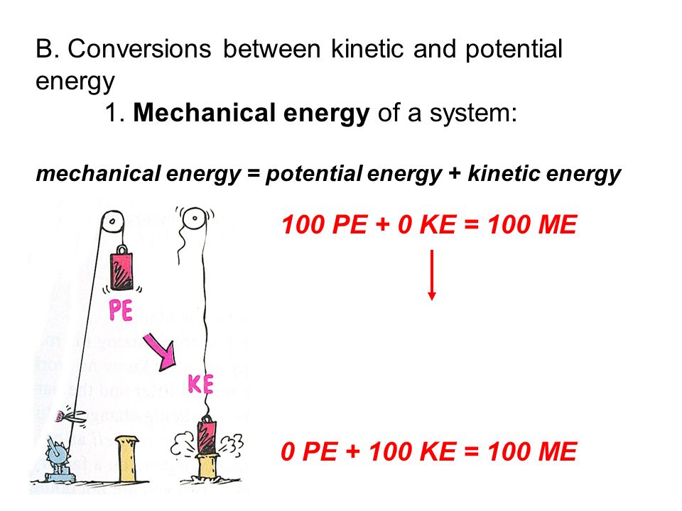 B. Conversions between kinetic and potential energy 1.