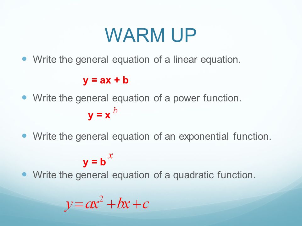 Warm Up Write The General Equation Of A Linear Warm Up Write The General Equation Of A Linear
