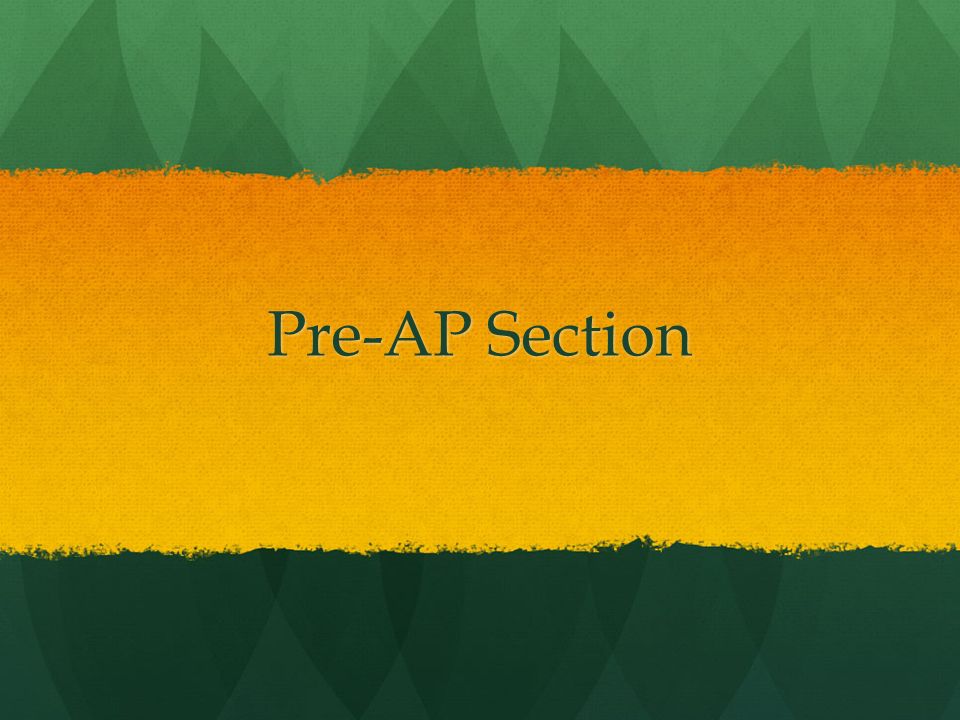 Pre-AP Section
