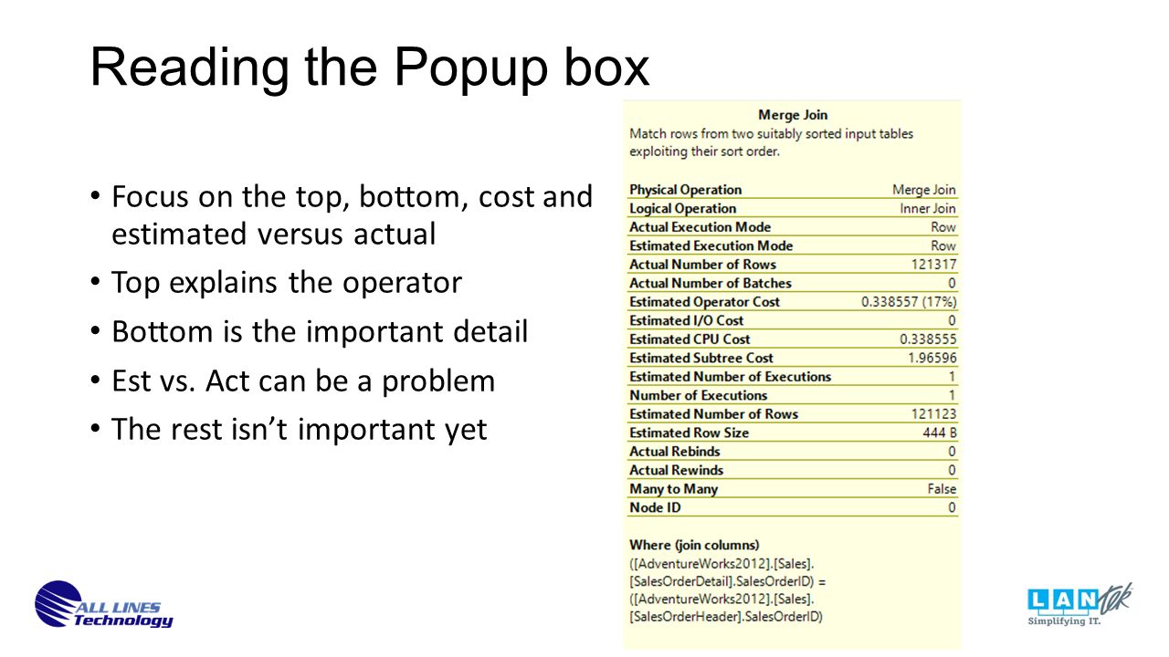 Reading the Popup box Focus on the top, bottom, cost and estimated versus actual Top explains the operator Bottom is the important detail Est vs.