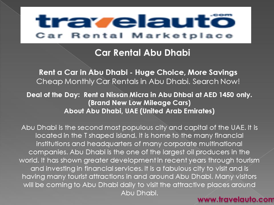 Car Rental Abu Dhabi Rent a Car in Abu Dhabi - Huge Choice, More Savings Cheap Monthly Car Rentals in Abu Dhabi.