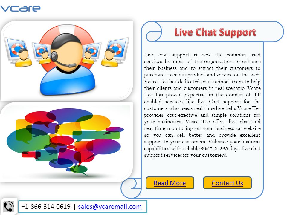 Live chat support is now the common used services by most of the organization to enhance their business and to attract their customers to purchase a certain product and service on the web.