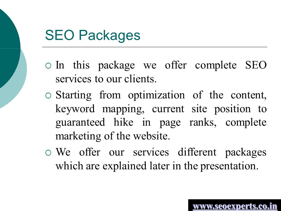 SEO Packages  In this package we offer complete SEO services to our clients.
