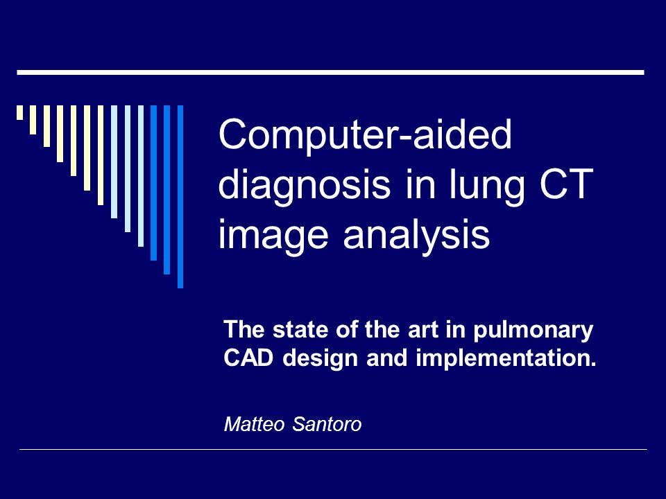 computer-aided diagnosis in lung ct image analysis the state of computer-aided diagnosis in lung ct image analysis the state of, Presentation templates