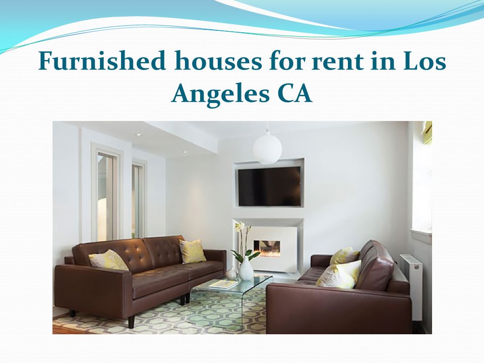 Furnished houses for rent in Los Angeles CA