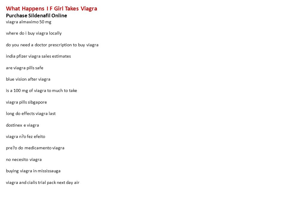 What Happens After To Much Viagra